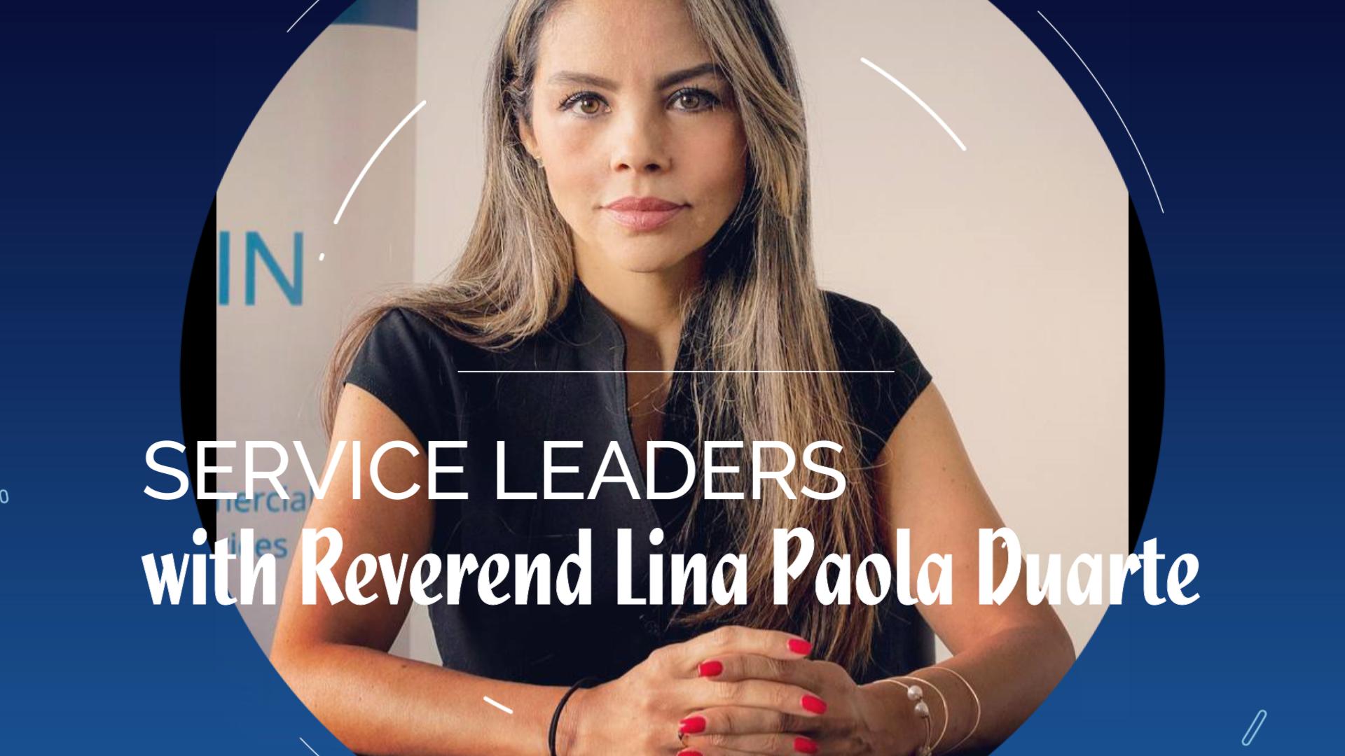 Service Leaders with Reverend Lina Paola Duarte
